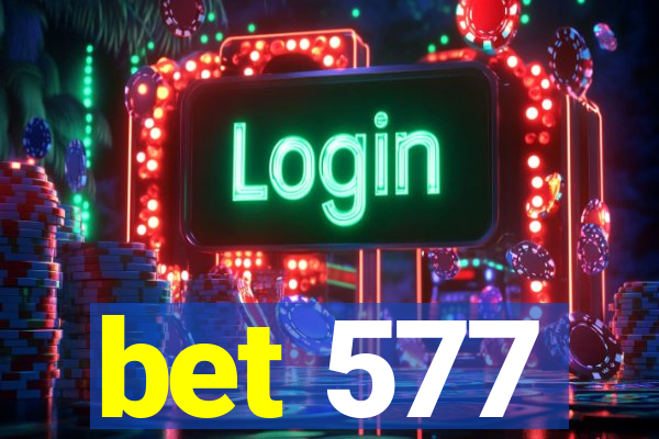 bet 577